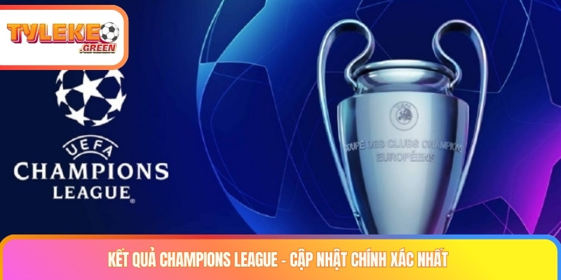 Ket qua Champions League thumb