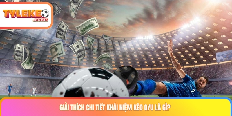 Minh họa kèo O/U trong bóng đá