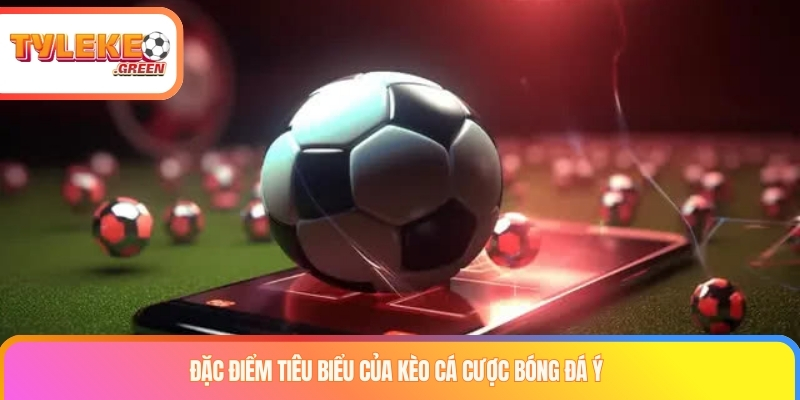 Kèo Cá Cược Bóng Đá Ý Là Gì? Cách Đọc Kèo Serie A Tổng quan kèo cá cược bóng đá Ý tại Serie A