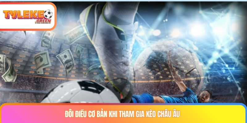Kèo Châu Âu Là Gì? Cách Đọc Kèo 1X2 Và Tính Odds Giải thích kèo châu Âu và market 1X2