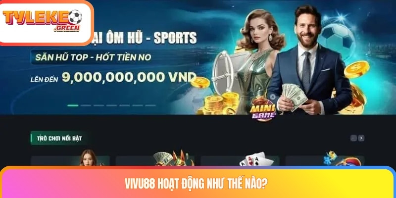 VIVU88 Là Gì? Sản Phẩm, Khuyến Mãi Và Điều Khoản Cần Biết Tổng quan thương hiệu VIVU88