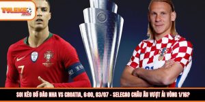bo dao nha vs Croatia thumb