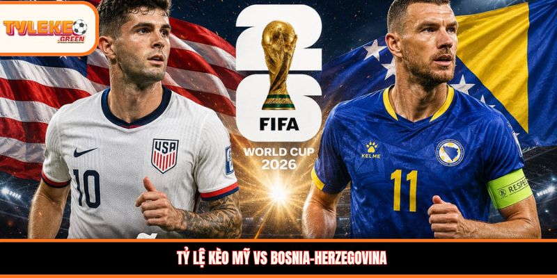 Mỹ vs Bosnia-Herzegovina - Soi Kèo Ngày 02/07 Nhận Định Vòng 1/16 Nhận định kèo Mỹ vs Bosnia-Herzegovina